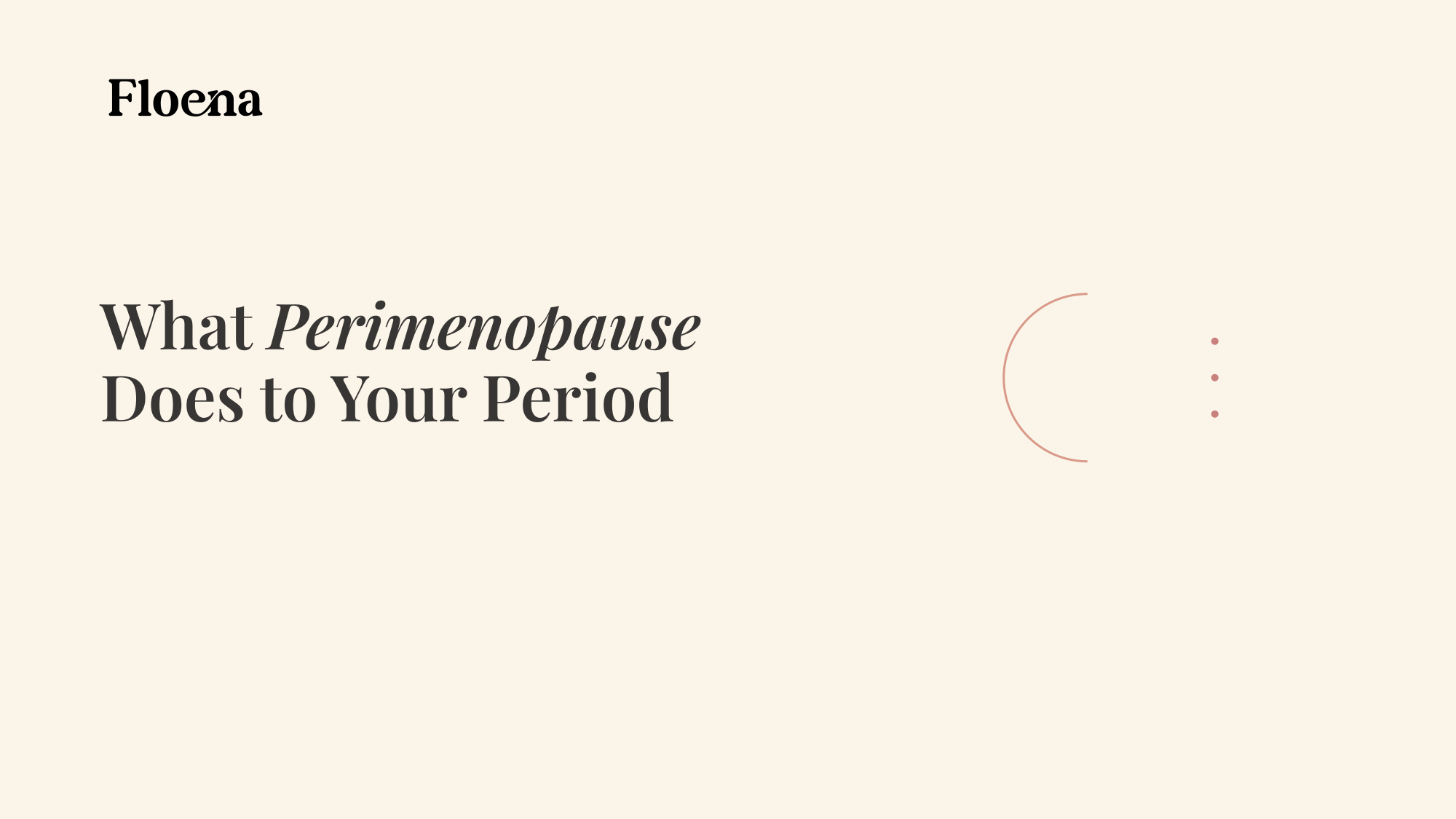 What Perimenopause Does to Your Period
