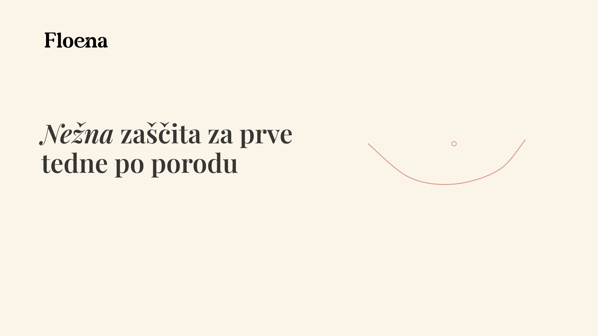 Nežna zaščita za prve tedne po porodu