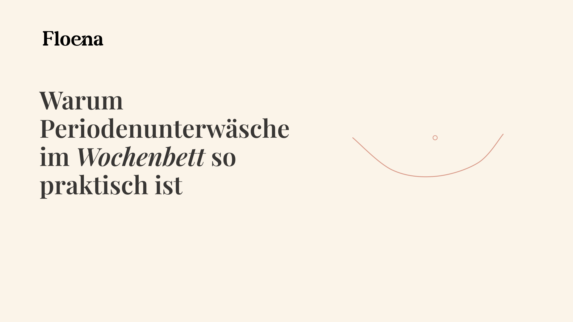 Warum Periodenunterwäsche im Wochenbett so praktisch ist