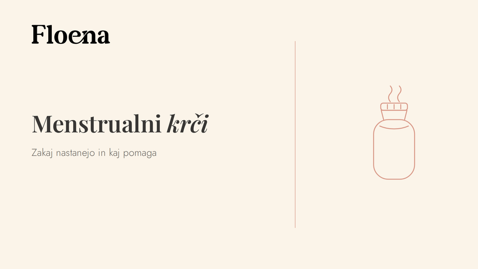 Menstrualni krči: zakaj nastanejo in kako si olajšati bolečino